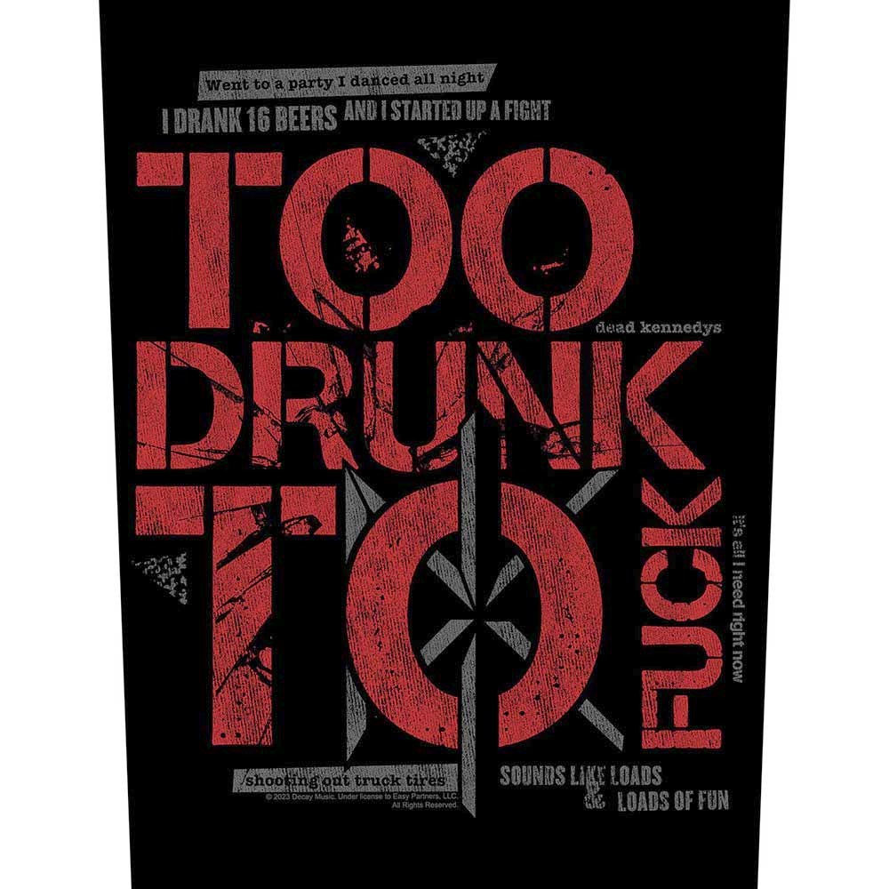 Dead Kennedys - Too Drunk To Fuck Rugpatch - Zwart